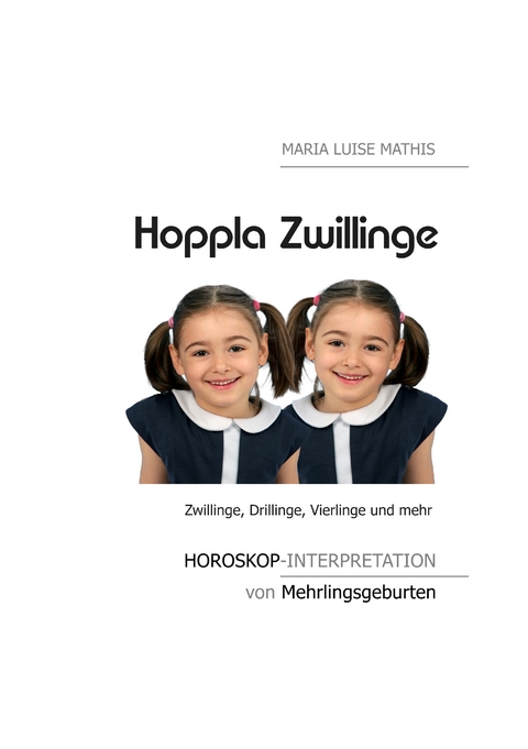 Hoppla Zwillinge - Maria Luise Mathis