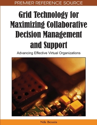 Grid Technology for Maximizing Collaborative Decision Management and Support - 