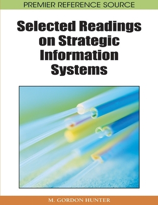 Selected Readings on Strategic Information Systems - 