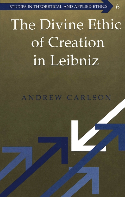 The Divine Ethic of Creation in Leibniz - Andrew Carlson