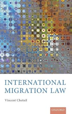 International Migration Law - Vincent Chetail