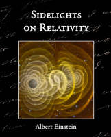 Sidelights on Relativity - Albert Einstein