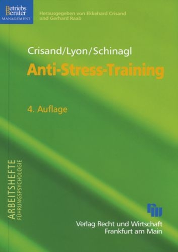 Anti-Stress-Training - Ekkehard Crisand, Ursula Lyon, Gerald Schinagl