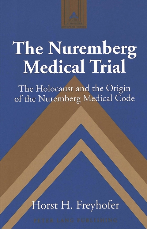 The Nuremberg Medical Trial - Horst H. Freyhofer