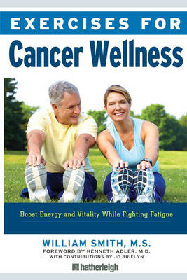 Exercises for Cancer Wellness -  William Smith