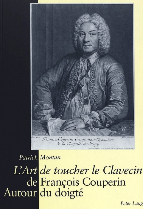 «L’Art de toucher le Clavecin» de François Couperin - Patrick Missirlian