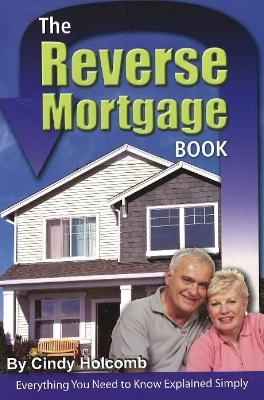 Reverse Mortgage Book - Cindy Holcomb