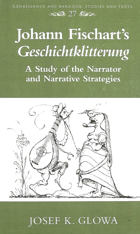 Johann Fischart's Geschichtklitterung - Josef K. Glowa