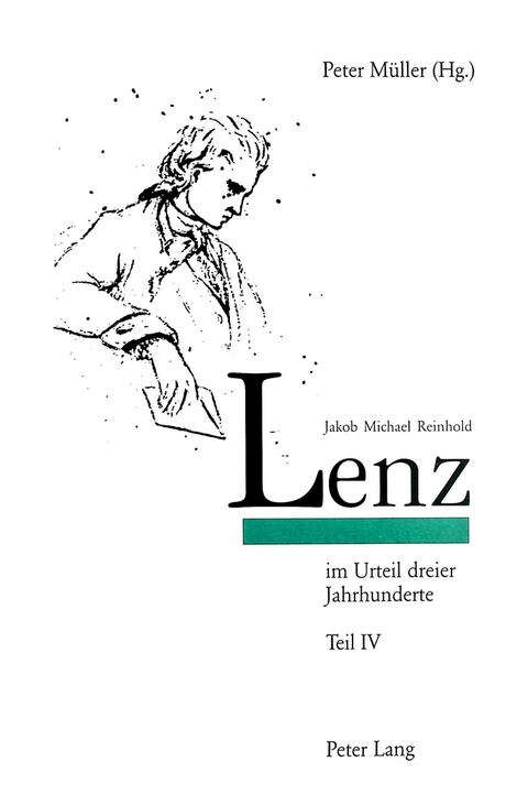 Jakob Michael Reinhold Lenz im Urteil dreier Jahrhunderte - 