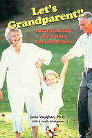 Let's Grandparent - JoAn Vaughan