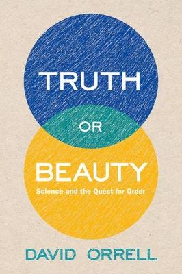 Truth or Beauty - David Orrell