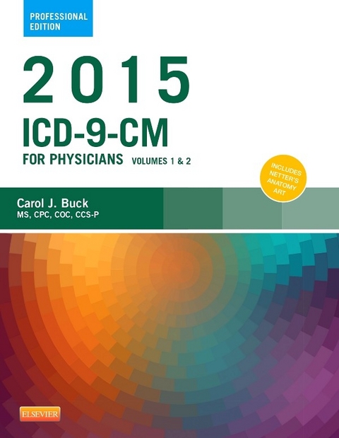 2015 ICD-9-CM for Physicians, Volumes 1 and 2 Professional Edition - E-Book -  Carol J. Buck