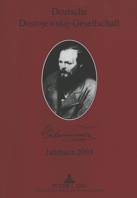 Deutsche Dostojewskij-Gesellschaft- Jahrbuch 2003 - 