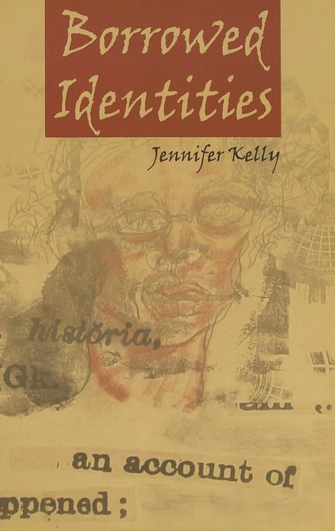 Borrowed Identities - Jennifer Kelly