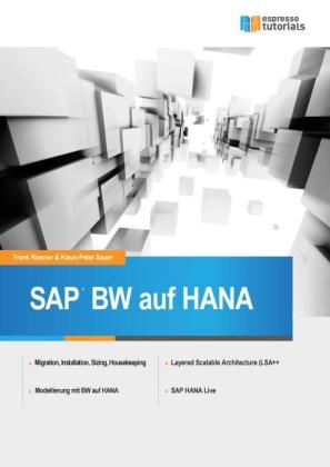 SAP BW auf HANA - Frank Riesner, Klaus-Peter Sauer