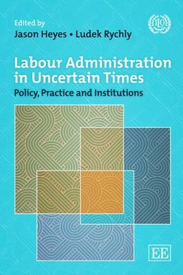 Labour Administration in Uncertain Times - 