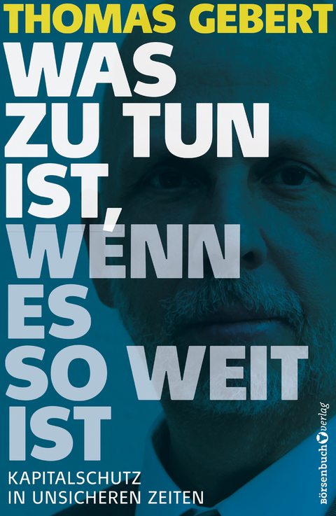 Was zu tun ist, wenn es so weit ist - Thomas Gebert