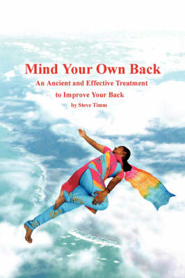 Mind Your Own Back - Steve Timm