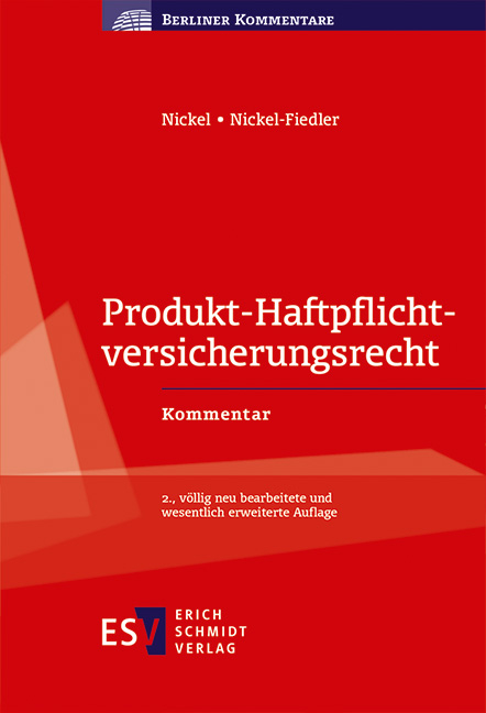 Produkt-Haftpflichtversicherungsrecht - Friedhelm G. Nickel, Anke Nickel-Fiedler