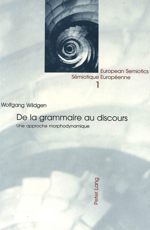 De la grammaire au discours - Wolfgang Wildgen