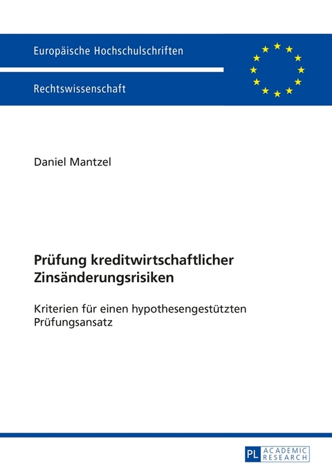 Prüfung kreditwirtschaftlicher Zinsänderungsrisiken - Daniel Mantzel