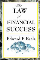 The Law of Financial Success - Edward E Beals