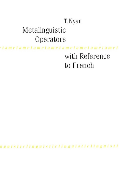 Metalinguistic Operators with Reference to French - Thanh Nyan