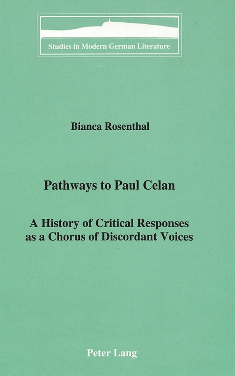 Pathways to Paul Celan - Bianca Rosenthal