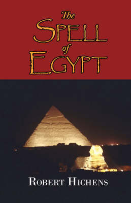 The Spell of Egypt - Robert Hichens