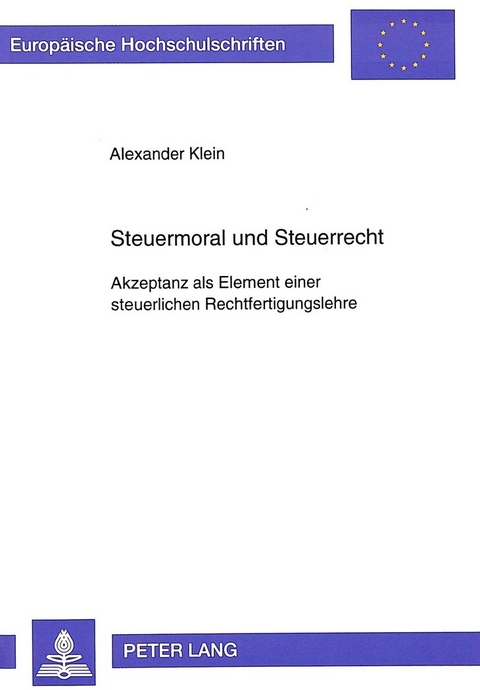 Steuermoral und Steuerrecht - Alexander Klein