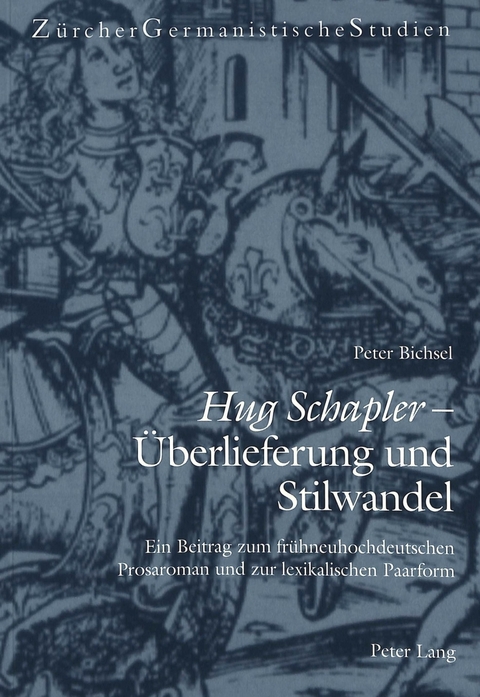 «Hug Schapler» - Überlieferung und Stilwandel - Peter Bichsel