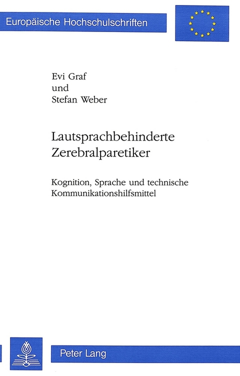 Lautsprachbehinderte Zerebralparetiker - Evi Graf, Stefan Weber