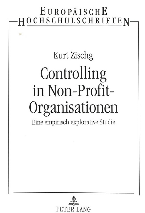 Controlling in Non-Profit-Organisationen (NPO's) - Kurt Zischg