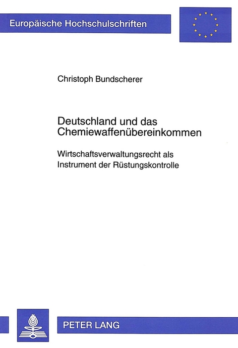 Deutschland und das Chemiewaffenübereinkommen - Christoph Bundscherer