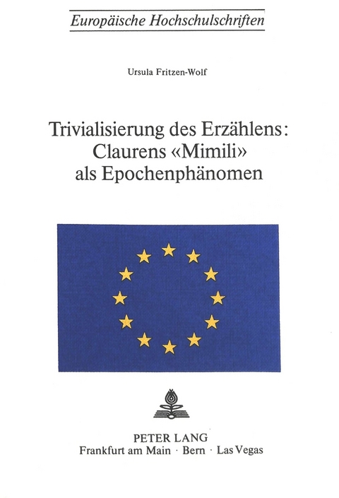 Trivialisierung des Erzählens:- Claurens «Mimili» als Epochenphänomen - Ursula Fritzen-Wolf