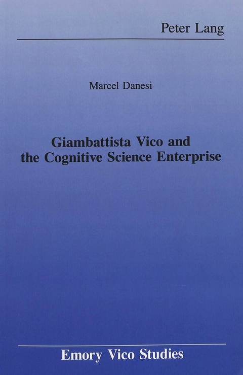 Giambattista Vico and the Cognitive Science Enterprise - Marcel Danesi