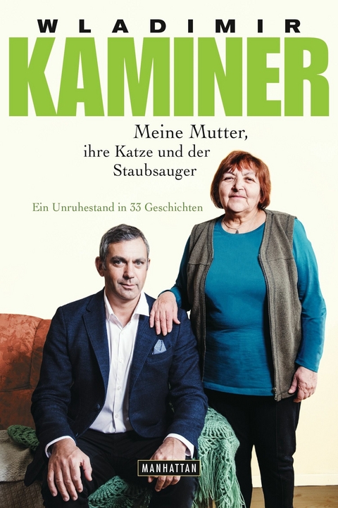 Meine Mutter, ihre Katze und der Staubsauger -  Wladimir Kaminer