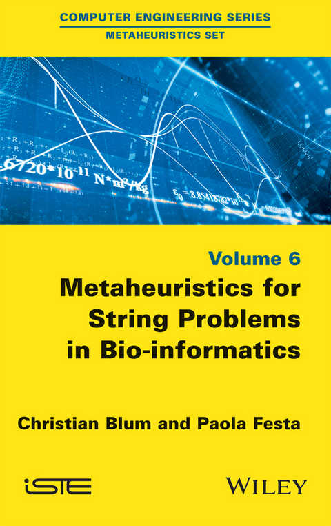 Metaheuristics for String Problems in Bio-informatics - Christian Blum, Paola Festa