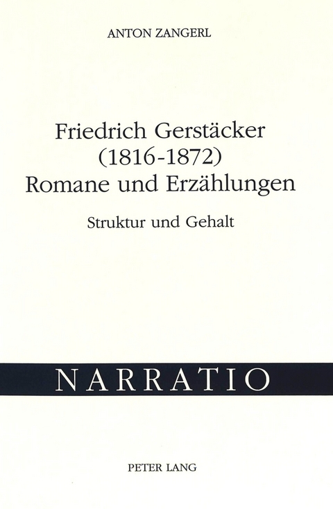 Friedrich Gerstäcker (1816-1872) Romane und Erzählungen - Anton Zangerl