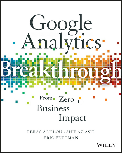 Google Analytics Breakthrough -  Feras Alhlou,  Shiraz Asif,  Eric Fettman