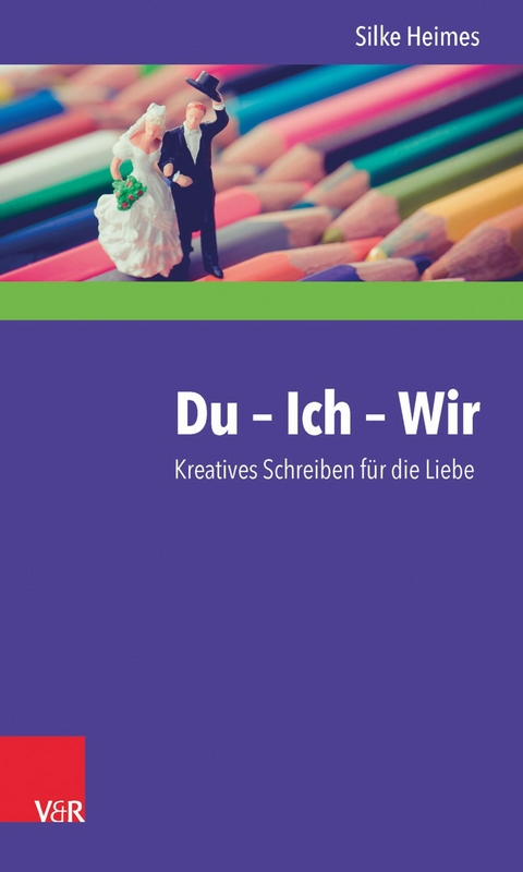 Du - Ich - Wir -  Silke Heimes