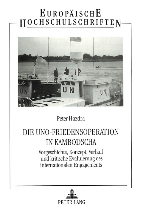 Die UNO-Friedensoperation in Kambodscha - Peter Hazdra