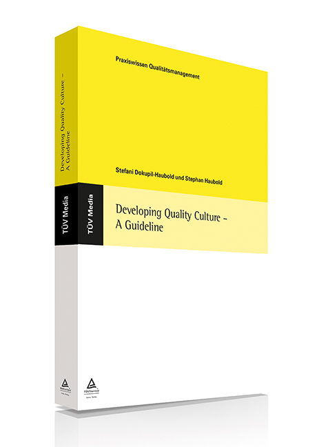 Developing Quality Culture - A Guideline (E-Book, PDF) - Stephan Haubold, Stefani Dokupil-Haubold