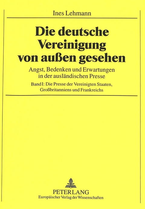 Die deutsche Vereinigung von außen gesehen - Ines Lehmann