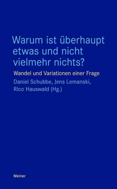 Warum ist überhaupt etwas und nicht vielmehr nichts? - 