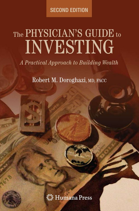 The Physician's Guide to Investing - Robert Doroghazi