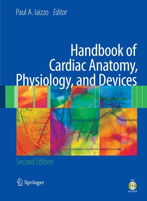 Handbook of Cardiac Anatomy, Physiology, and Devices - 