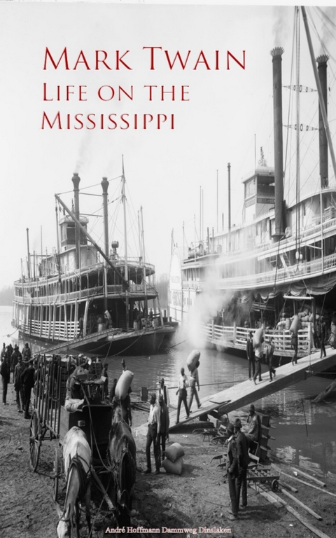 Life on the Mississippi -  Mark Twain