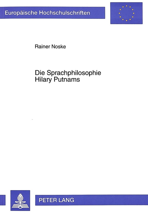 Die Sprachphilosophie Hilary Putnams - Rainer Noske