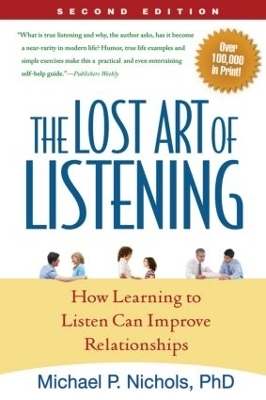 The Lost Art of Listening - Michael P. Nichols